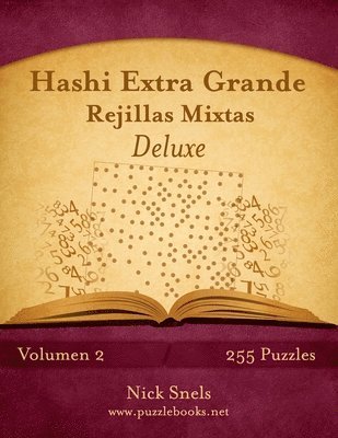 Hashi Extra Grande Rejillas Mixtas Deluxe - Volumen 2 - 255 Puzzles 1