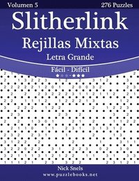 bokomslag Slitherlink Rejillas Mixtas Impresiones con Letra Grande - De Fácil a Difícil - Volumen 5 - 276 Puzzles