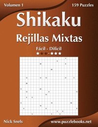 bokomslag Shikaku Rejillas Mixtas - De Fácil a Difícil - Volumen 1 - 156 Puzzles