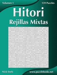 bokomslag Hitori Rejillas Mixtas - Volumen 1 - 159 Puzzles