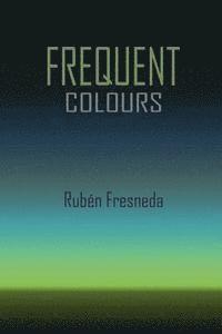 Rubén Fresneda - Frequent Colours: ETSIINF, Universitat Politècnica de València, Häftad. Tillgänglighet: Lägg i varukorg