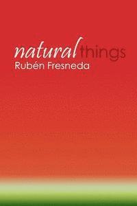 Rubén Fresneda - Natural things: Campus d'Alcoi. Universitat Politècnica de València, Häftad