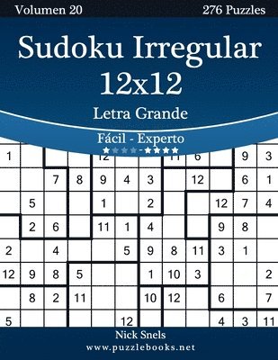 bokomslag Sudoku Irregular 12x12 Impresiones con Letra Grande - De Fácil a Experto - Volumen 20 - 276 Puzzles