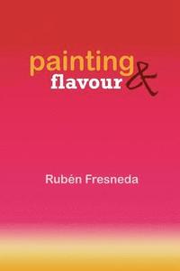 bokomslag Painting & flavour: Chico Ostra. Valencia
