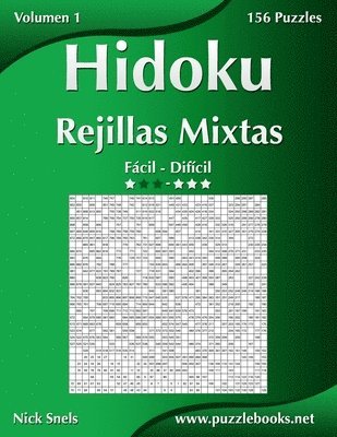 Nick Snels - Hidoku Rejillas Mixtas - De Fácil a Difícil - Volumen 1 - 156 Puzzles, Häftad