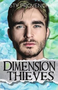 bokomslag The Dimension Thieves: Episodes 4-6