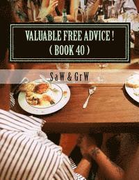 bokomslag Valuable FREE Advice ! ( BOOK 40 ): New S U R V i V A L Information
