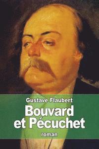 Gustave Flaubert - Bouvard et Pécuchet, Häftad