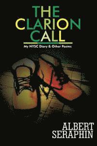 bokomslag The Clarion Call: My N.Y.S.C. Diary & Other Poems