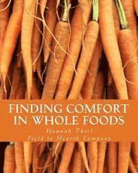 bokomslag Finding Comfort in Whole Foods