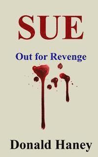 bokomslag Sue: Out for Revenge