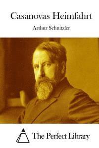 Arthur Schnitzler, The Perfect Library - Casanovas Heimfahrt, Häftad