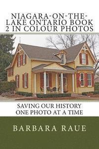 bokomslag Niagara-on-the-Lake Ontario Book 2 in Colour Photos: Saving Our History One Photo at a Time