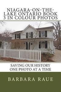 bokomslag Niagara-on-the-Lake Ontario Book 3 in Colour Photos: Saving Our History One Photo at a Time