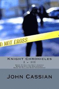 bokomslag Knight Chronicles I - III