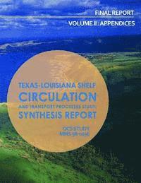 bokomslag Texas-Louisiana Shelf Circulation and Transport Processes Study: Synthesis Report Volume II: Appendices