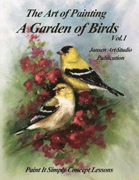 bokomslag A Garden of Birds: Paint It Simply Concept Lessons