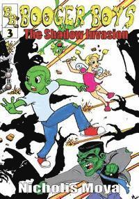 Booger Boys: and the Shadow Invasion 1