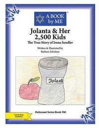 bokomslag Jolanta & Her 2,500 Kids: The True Story of Irena Sendler