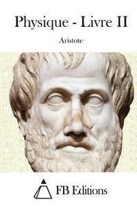 Aristote, Fb Editions - Physique - Livre II, Häftad