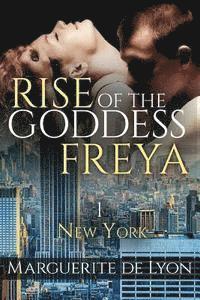 bokomslag Rise of the Goddess Freya: New York