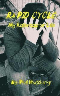 bokomslag Rapid Cycle: My roller coaster life