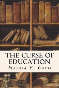 bokomslag The Curse of Education