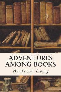 Adventures Among Books 1