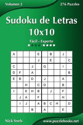 Sudoku de Letras 10x10 - De Fácil a Experto - Volumen 2 - 276 Puzzles 1