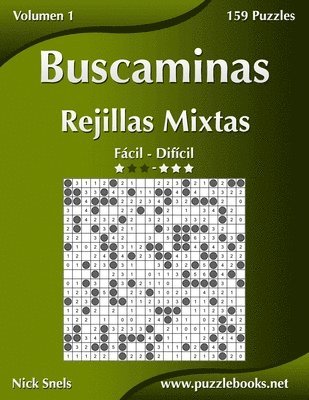 Buscaminas Rejillas Mixtas - De Facil a Dificil - Volumen 1 - 156 Puzzles 1