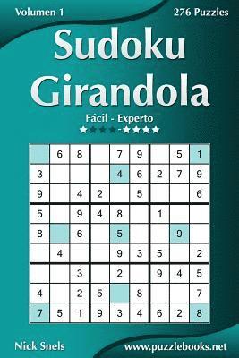 Nick Snels - Sudoku Girandola - De Fácil a Experto - Volumen 1 - 276 Puzzles, Häftad