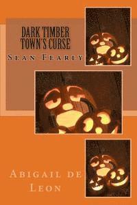 bokomslag Dark Timber Town's Curse: Sean Fearly