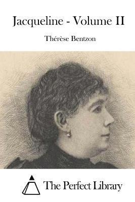 Therese Bentzon, The Perfect Library - Jacqueline - Volume II, Häftad