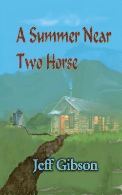 A Summer Near Two Horse 1