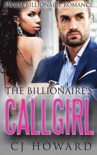 bokomslag The Billionaire's Call Girl