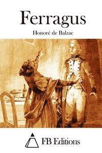 Honore De Balzac, Fb Editions - Ferragus, Häftad