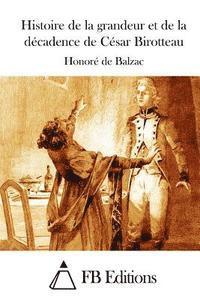 bokomslag Histoire de la grandeur et de la décadence de César Birotteau