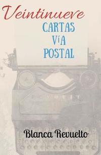 bokomslag Veintinueve cartas vía postal