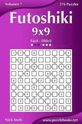 bokomslag Futoshiki 9x9 - De Fácil a Difícil - Volumen 7 - 276 Puzzles