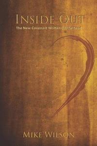 bokomslag Inside Out: The New Covenant Written on the Heart