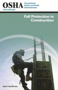 bokomslag Fall Protection in Construction: (3146-05r 2015)