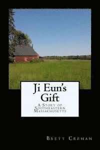 bokomslag Ji Eun's Gift: A Story of Southeastern Massachusetts