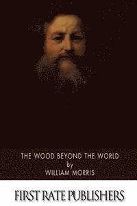 The Wood Beyond the World 1