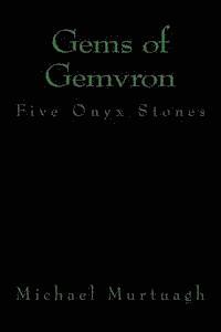 Gems of Gemvron: Five Onyx Stones 1