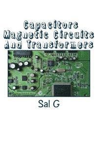 bokomslag Capacitors Magnetic Circuits And Transformers