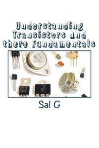 bokomslag Understanding Transistors And there Fundamentals: Transistors And there Fundamentals