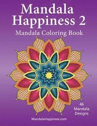 bokomslag Mandala Happiness 2, Mandala Coloring Book
