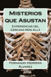 bokomslag Misterios que Asustan: Experiencias del Cercano Más Allá