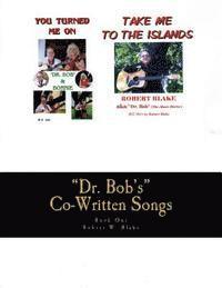 bokomslag "Dr. Bob's" Co-Written Songs: Book One