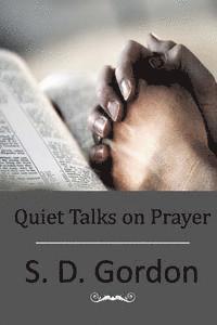 Quiet Talks on Prayer 1